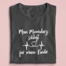 Lade das Bild in den Galerie-Viewer, Mein Mamaherz schlägt für meine Kinder T-Shirt