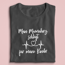 Lade das Bild in den Galerie-Viewer, Mein Mamaherz schlägt für meine Kinder T-Shirt
